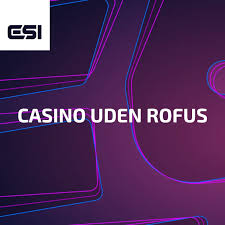 Casino Uden Rufus Din Guide til Spil Uden Begrænsninger