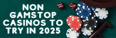 Discover Non-Gamstop Casinos Your Ultimate Guide to Safe and Exciting Gaming