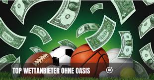 Wettanbieter ohne OASIS Alternativen für Sportwetten